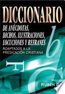 Libro Diccionario de anécdotas, dichos, ilustraciones, locuciones y refranes