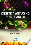 Libro Dietética antiaging y anticáncer