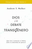 Libro Dios y el debate transgénero