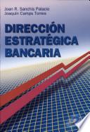 Libro Dirección Estratégica Bancaria