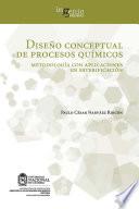 Libro Diseño conceptual de procesos químicos. Metodología con aplicaciones en esterificación