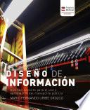Libro Diseño de información. Una herramienta para el uso y apropiación del transporte público