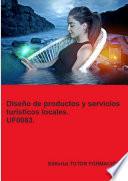 Libro Diseño de productos y servicios turísticos locales. UF0083. Ed. 2022.