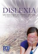 Dislexia: un enfoque multidisciplinar