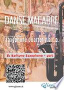 Libro Eb Baritone Sax part of Danse Macabre for Saxophone Quartet