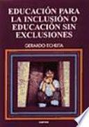 Libro Educación para la inclusión o educación sin exclusiones