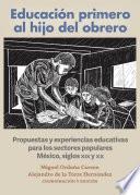 Libro Educación primero al hijo del obrero