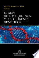 Libro El ADN de los chilenos y sus orígenes genéticos