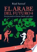 Libro El árabe Del Futuro 4: una Juventud en Oriente Medio (1987-1992)