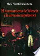 Libro El ayuntamiento de Valencia y la invasión napoleónica
