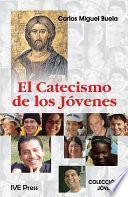 Libro El Catacismo de los Jovenes (Spanish Edition)