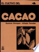 El cultivo del cacao
