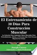 Libro El Entrenamiento de 30 Días Para Construcción Muscular
