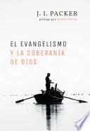 Libro El evangelismo y la soberanía de Dios