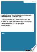 Libro El Ferrocarril y las Transformaciones del Centro de Santa Marta. Una Reconstrucción Histórica desde la Antropología (1882-1960)