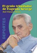 Libro El genio triunfador de Eugenio George