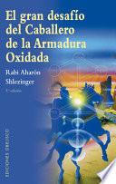 Libro El Gran Desafío del Caballero de la Armadura Oxidada