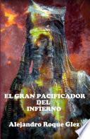 Libro El gran pacificador del Infierno