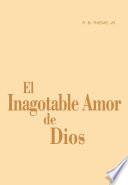 Libro El Inagotable Amor de Dios