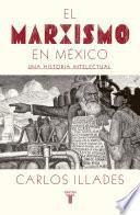 Libro El marxismo en México