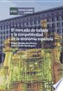 Libro El mercado de trabajo y la competitividad de la economía española