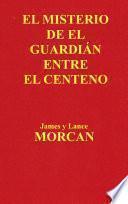 Libro El Misterio de el Guardián Entre el Centeno