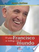 Libro El papa Francisco en diálogo con el mundo