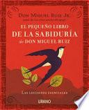 Libro El Pequeno Libro de la Sabiduria de Don Miguel Ruiz