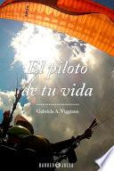 Libro El piloto de tu vida