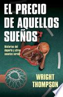 Libro El Precio de Aquellos Suenos