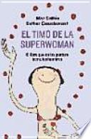 Libro El timo de la superwoman