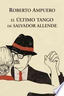 El Ultimo Tango de Allende