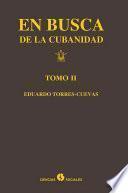 Libro En busca de la cubanidad. Tomo II