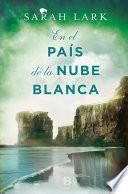 Libro En El Pais de la Nube Blanca / In the Land of the Long White Cloud