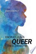 Libro Encrucijadas queer en el derecho