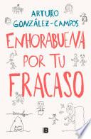 Libro Enhorabuena por tu fracaso