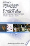 Libro Ensayos Toxicológicos y Métodos de Evaluación de Calidad de Aguas
