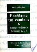 Libro Enséñame Tus Caminos, 6