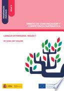 Libro Enseñanzas iniciales: Nivel II. Ámbito de Comunicación y Competencia Matemática. Lengua extranjera. Inglés 1. Mi casa (my house)