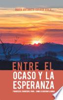 Libro Entre El Ocaso Y La Esperanza.
