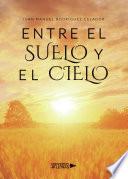 Libro Entre el suelo y el Cielo