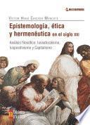 Libro Epistemología, ética y hermenéutica en el siglo XXI