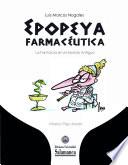 Libro Epopeya farmacéutica. La Farmacia en el Mundo Antiguo