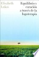 Libro Equilibrio y curación a través de la logoterapia