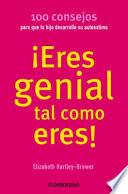 Eres Genial Tal Como Eres!/ You are Great just the way you are