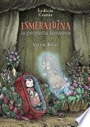 Libro Esmeraldina, la pequeña fantasma