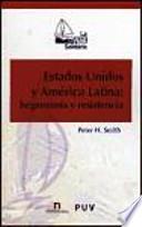 Libro Estados Unidos y América Latina: hegemonía y resistencia