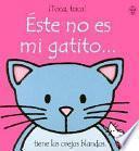 Libro Este No Es Mi Gatito