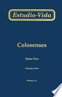 Estudio-Vida de Colosenses: Mensajes 24-44 = Life-Study of Colossians