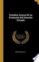 Libro Estudios Acerca De La Evolución Del Derecho Privado